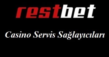 Restbet Casino Servis Sağlayıcıları Restbet Casino Servis Sağlayıcıları
