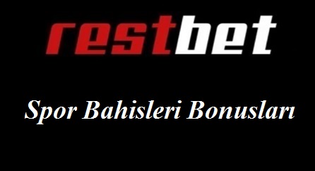 Restbet Spor Bahisleri Bonusları