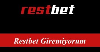 Restbet Giremiyorum