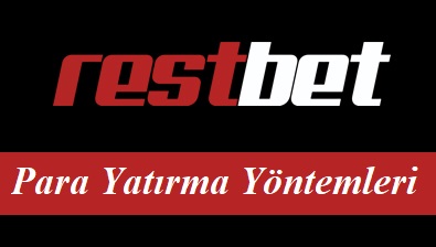 Restbet Para Yatırma Yöntemleri