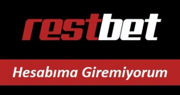 Restbet Hesabıma Giremiyorum Restbet Hesabıma Giremiyorum