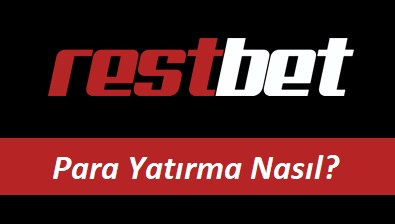 Restbet Para Yatırma Nasıl?