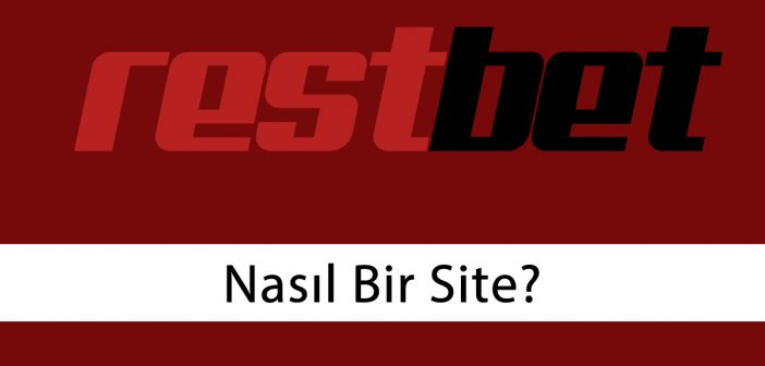 Restbet Nasıl Bir Site