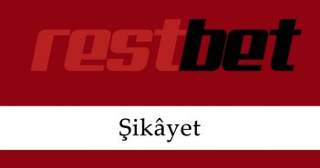 Restbet Şikayet