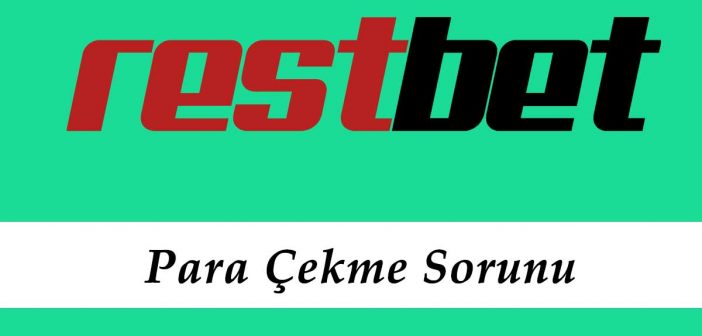 Restbet Para Çekme Sorunu
