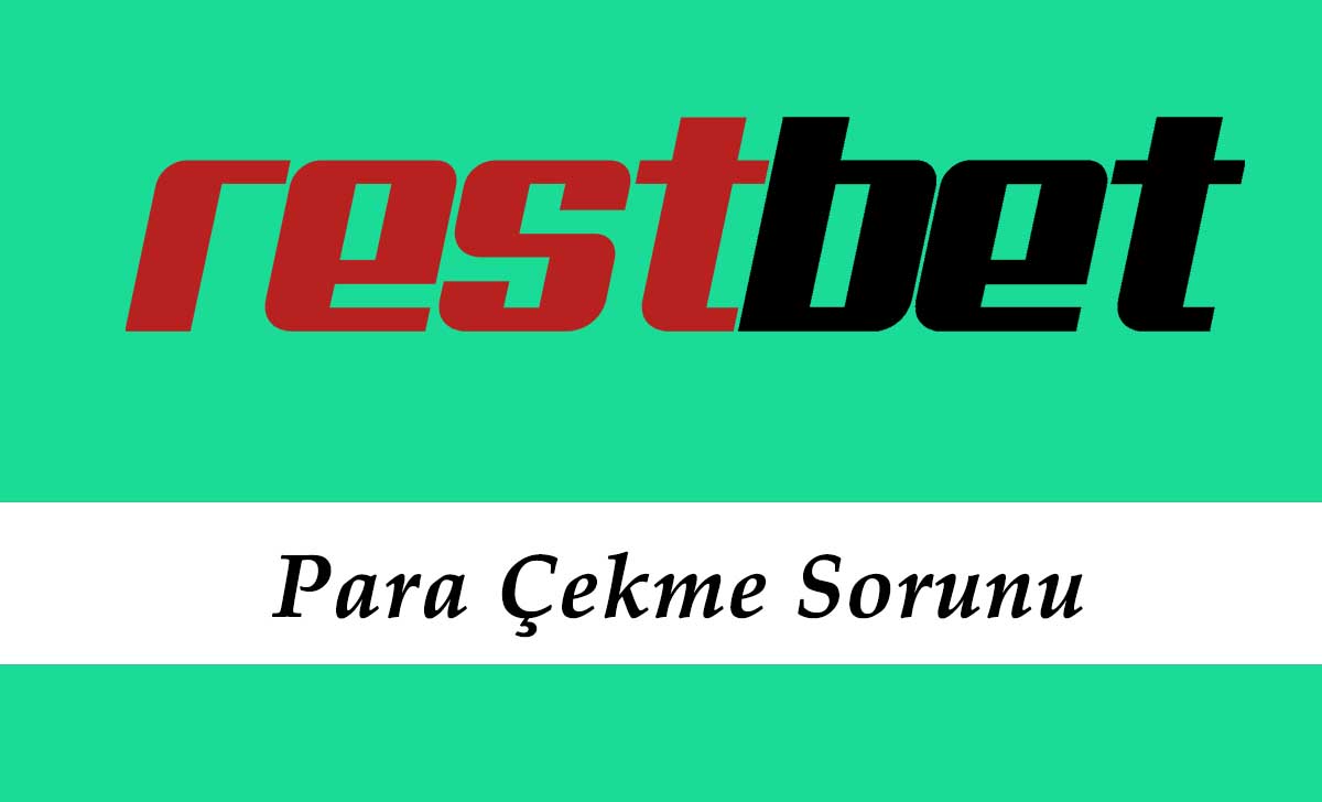 Restbet Para Çekme Sorunu