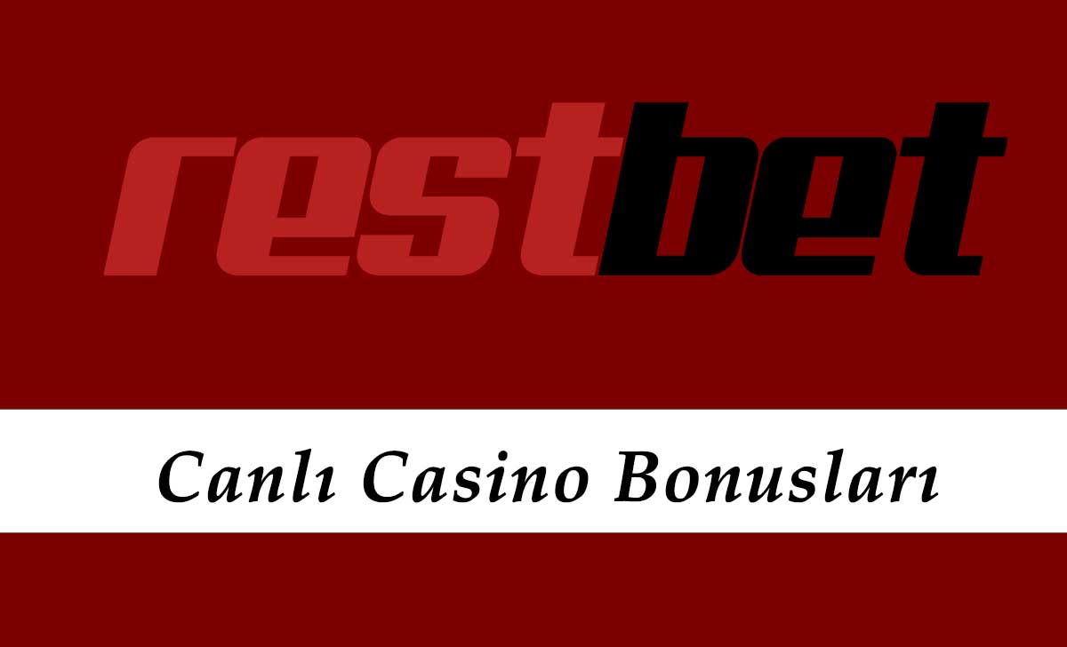 Restbet Canlı Casino Bonusları