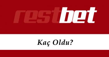 Restbet Kaç Oldu?