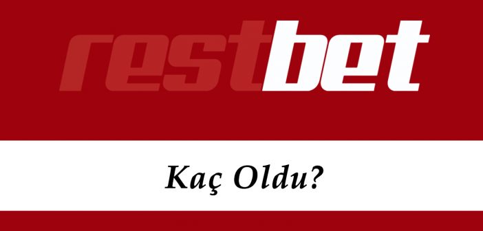 Restbet Kaç Oldu?