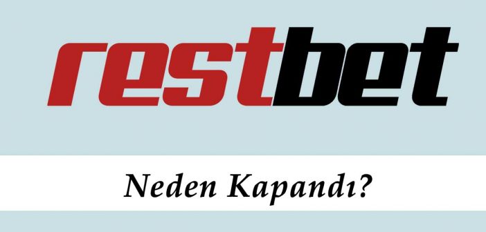 Restbet Neden Kapandı?