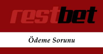 Restbet Ödeme Sorunu