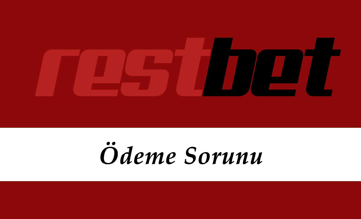 Restbet Ödeme Sorunu