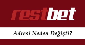 Restbet Adresi Neden Değişti?