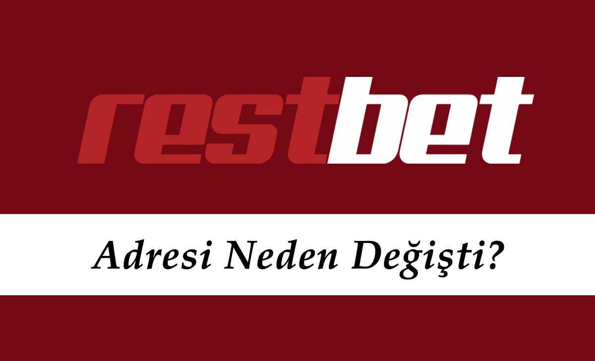 Restbet Adresi Neden Değişti?