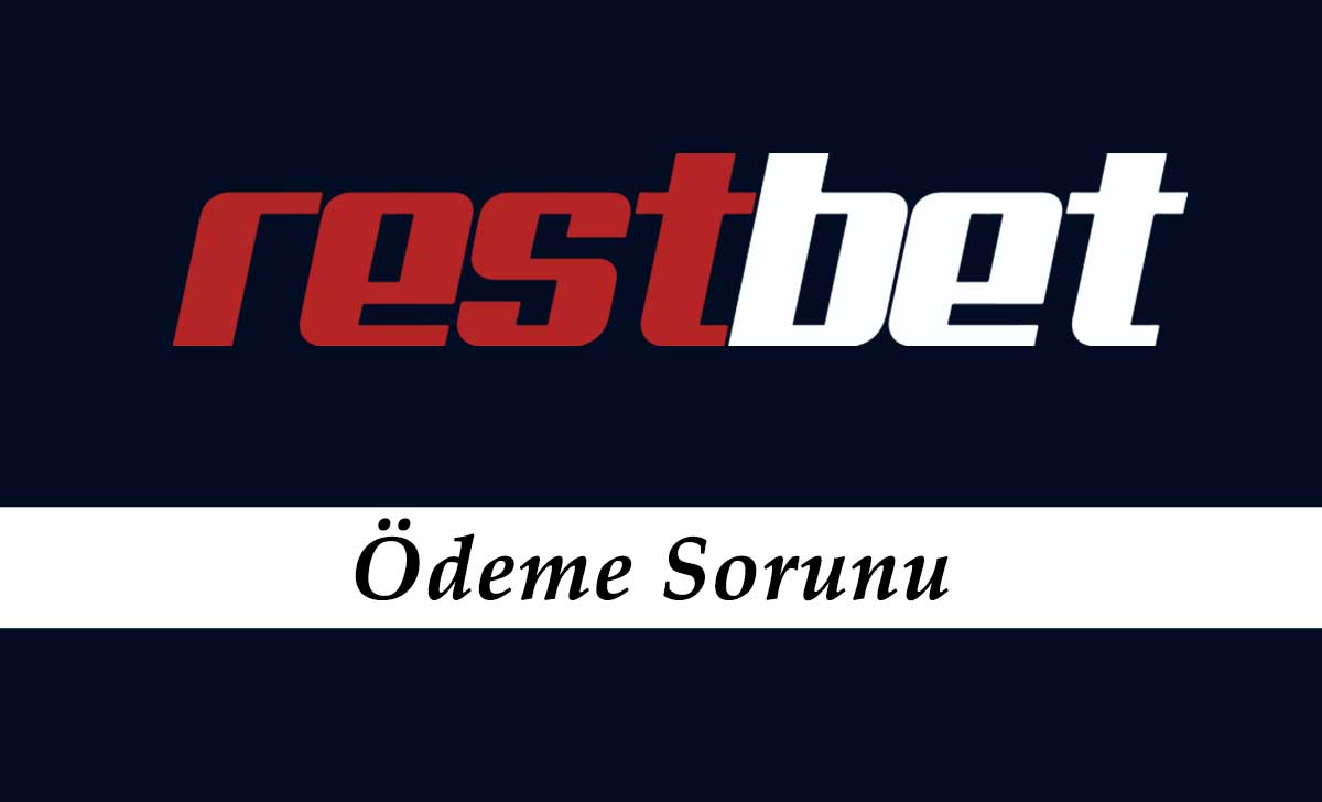 Restbet Ödeme Sorunu