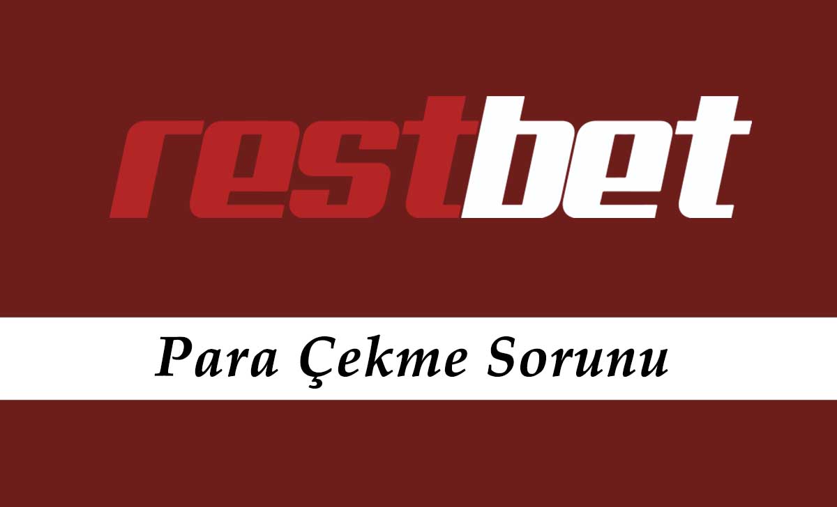 Restbet Para Çekme Sorunu