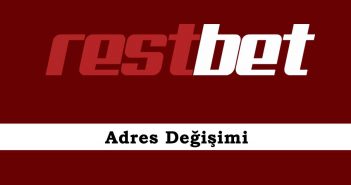 Restbet Adres Değişimi Restbet Adres Değişimi