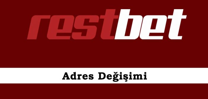 Restbet Adres Değişimi