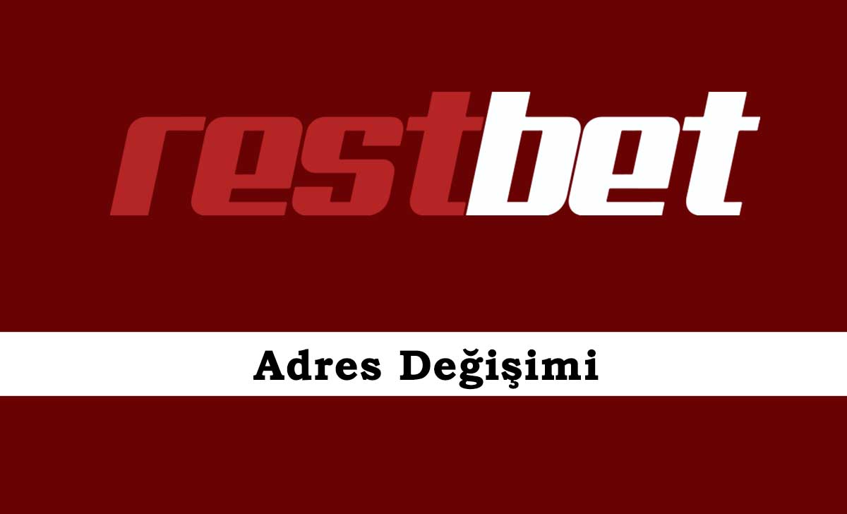 Restbet Adres Değişimi