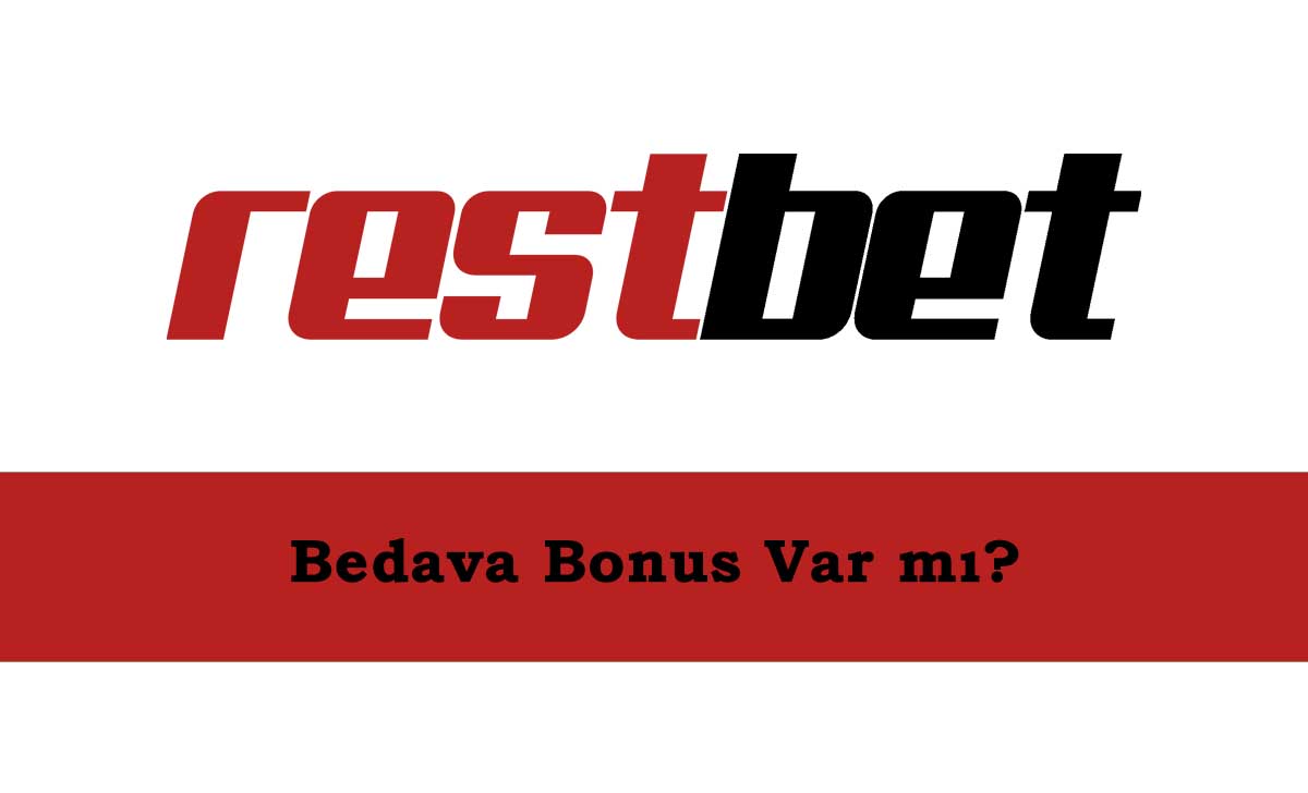 Restbet Bedava Bonus Var mı?