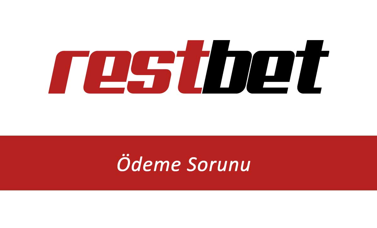 Restbet Ödeme Sorunu Nasıl Çözülür?