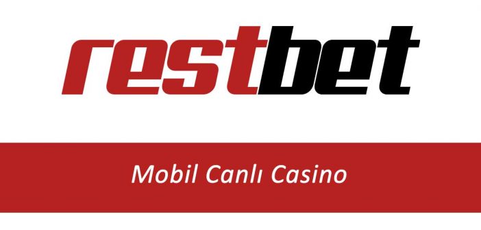 Restbet Mobil Canlı Casino