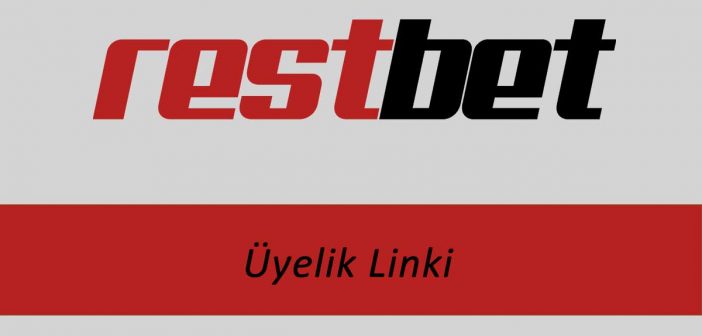 Restbet Üyelik Linki