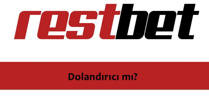 Restbet Dolandırıcı mı?