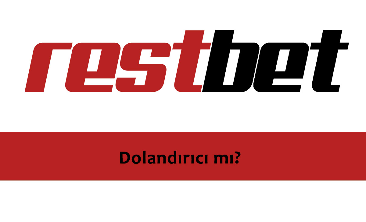 Restbet Dolandırıcı mı?