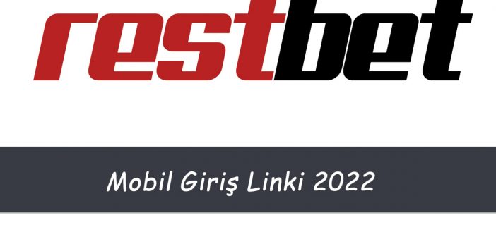 Restbet Mobil Giriş 2022